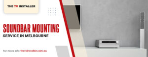 Soundbar Mounting Service in Melbourne