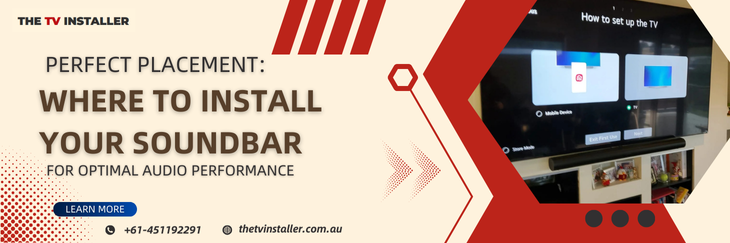 Perfect Placement: Where to Install Your Soundbar for Optimal Audio Performance